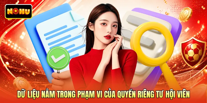 Dữ liệu nằm trong phạm vi của quyền riêng tư hội viên